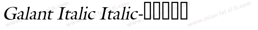 Galant Italic Italic字体转换